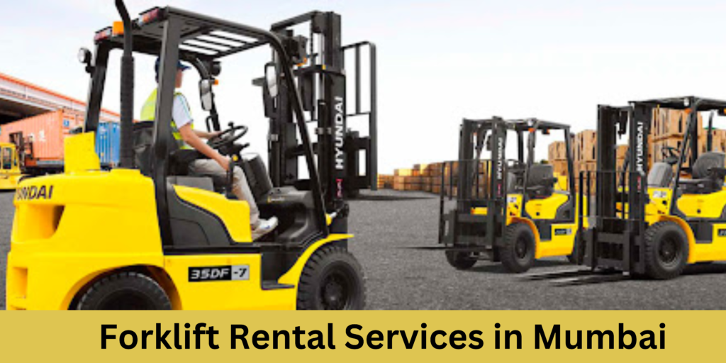 Forklift Rental Services in Mumbai